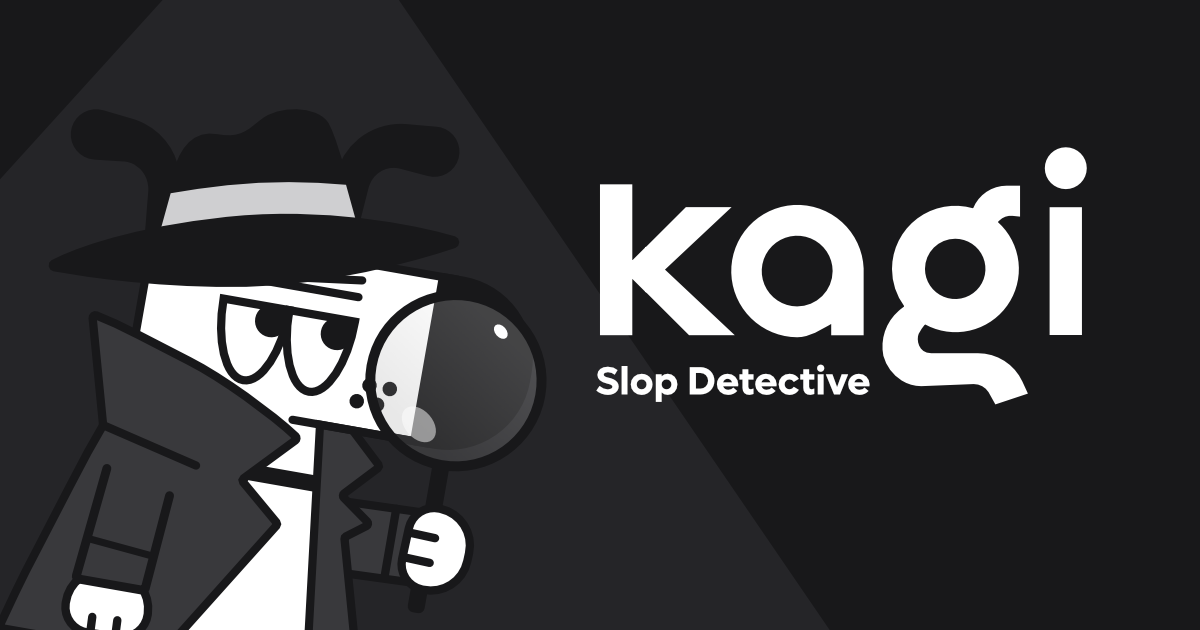 slopdetective.kagi.com image